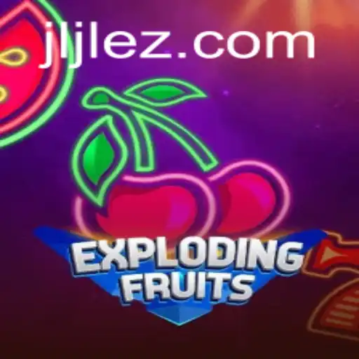 ExplodingFruits: Unveiling the Thrills of EZJILI.GG's Latest Sensation
