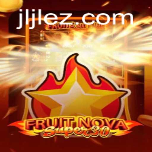 FruitrNovaSupe30: A Thrilling Adventure in Online Gaming